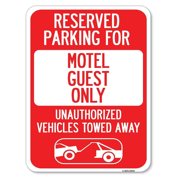 Reserved Parking for Motel Guest Only Unauthorized Vehicles Towed Away, A-1824-23093
